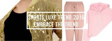 SPORTS LUXE TREND