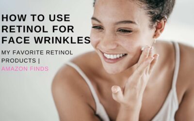 How to Use Retinol for face wrinkles that will blow your mind!