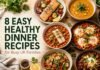 easy healthy dinner recipes UK displayed as eight colourful dishes on a wooden kitchen surface