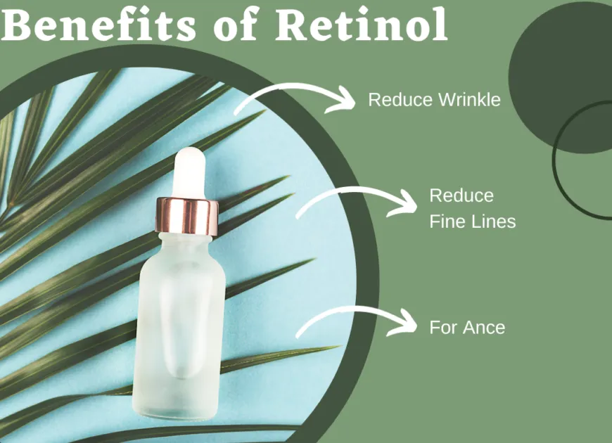 Benefits of Using Retinol
